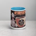 No Goat-ing Without Coffee Mug - Image 16