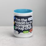 I’m the Reason for the Company Group Chat Boss Mug - Image 16