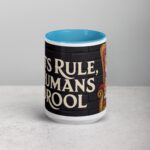 Cats Rule, Humans Drool Coffee Mug - Image 16