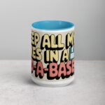 I Keep All My Jokes in a Dad-a-Base Mug - Image 16