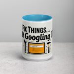 I Fix Things... By Googling It Dad Coffee Mug - Image 16