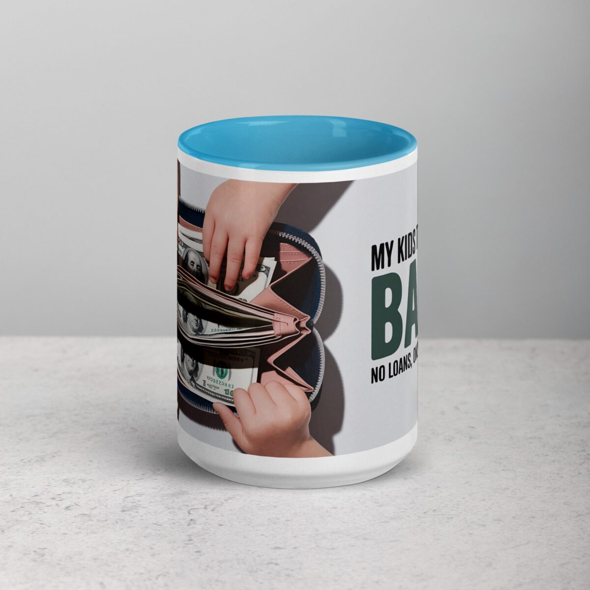 My Kids Think I'm a Bank Coffee Mug - Image 16