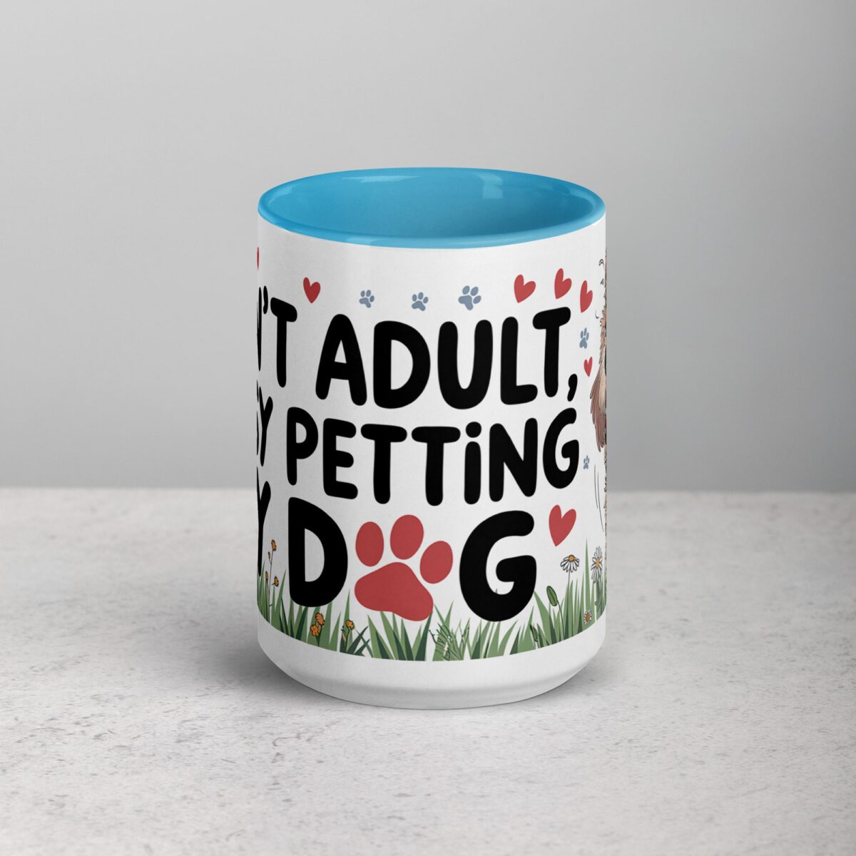 Can’t Adult, Busy Petting My Dog Mug - Image 16