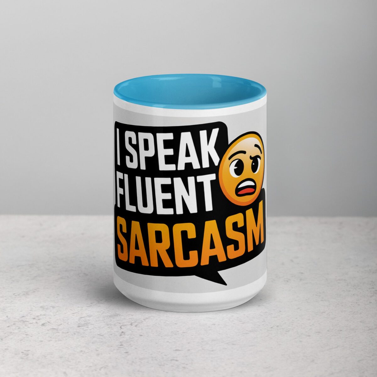 I Speak Fluent Sarcasm Friend Coffee Mug - Image 16