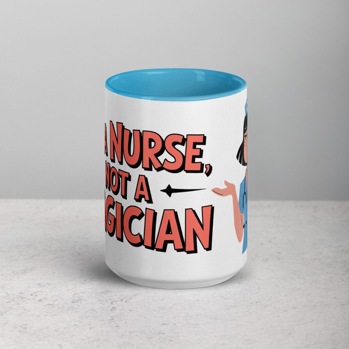 I’m a Nurse, Not a Magician Nurse Mug - Image 16