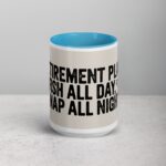 Retirement Plan: Fish All Day, Nap All Night Mug - Image 16