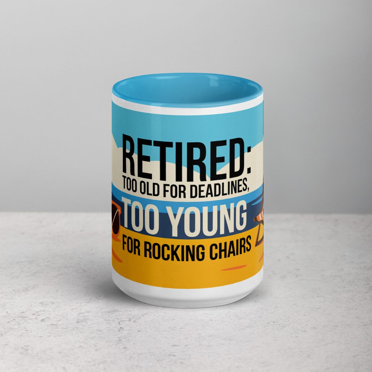 Retired: Too Old for Deadlines, Too Young for Rocking Chairs Mug - Image 16