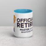 Officially Retired: Master of Doing Whatever I Want Mug - Image 16