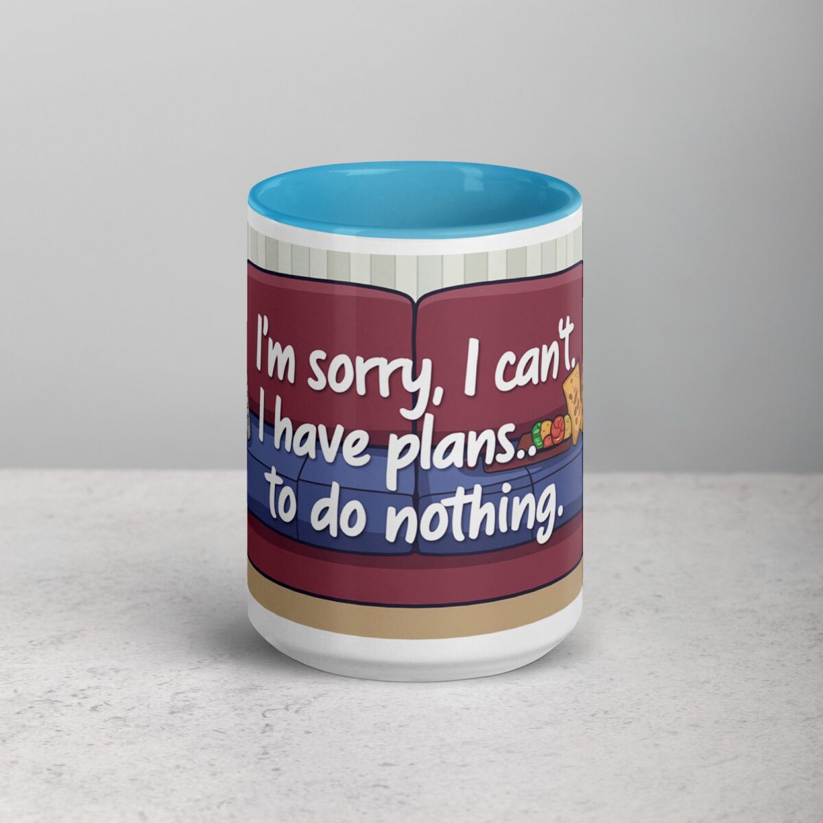 I’m Sorry, I Can’t. I Have Plans… To Do Nothing Sarcastic Mug - Image 16