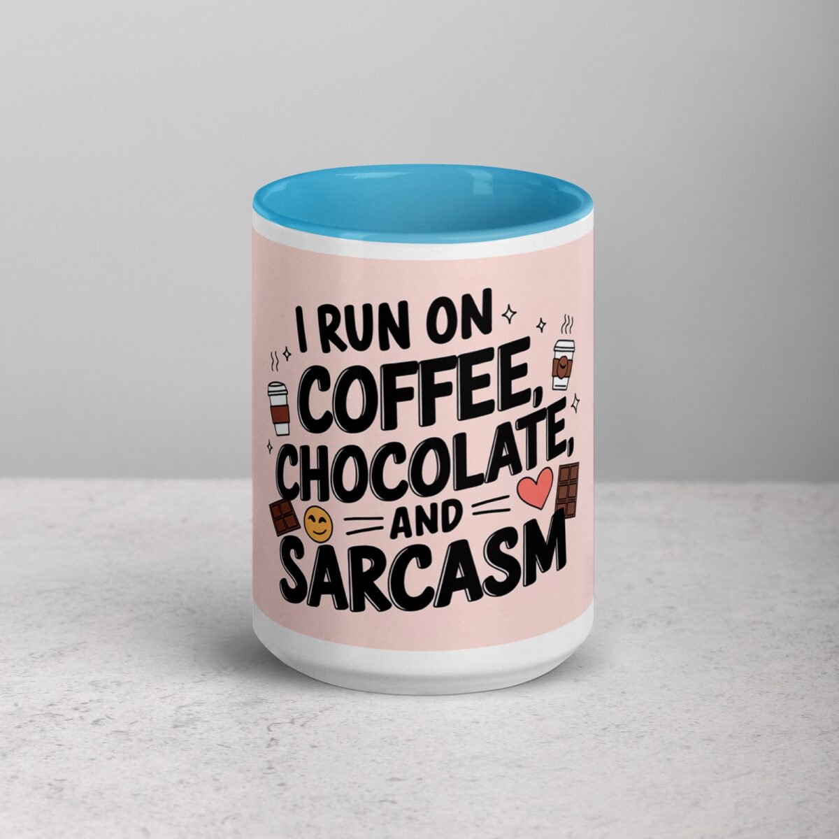 I Run on Coffee, Chocolate, and Sarcasm Coffee Mug - Image 16