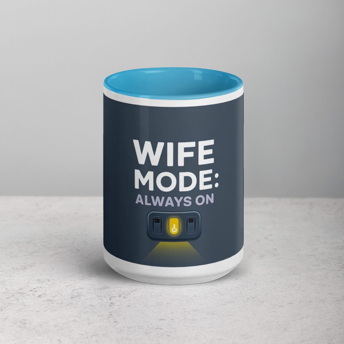 Wife Mode: Always On Coffee Mug & Tea Cup - Image 16