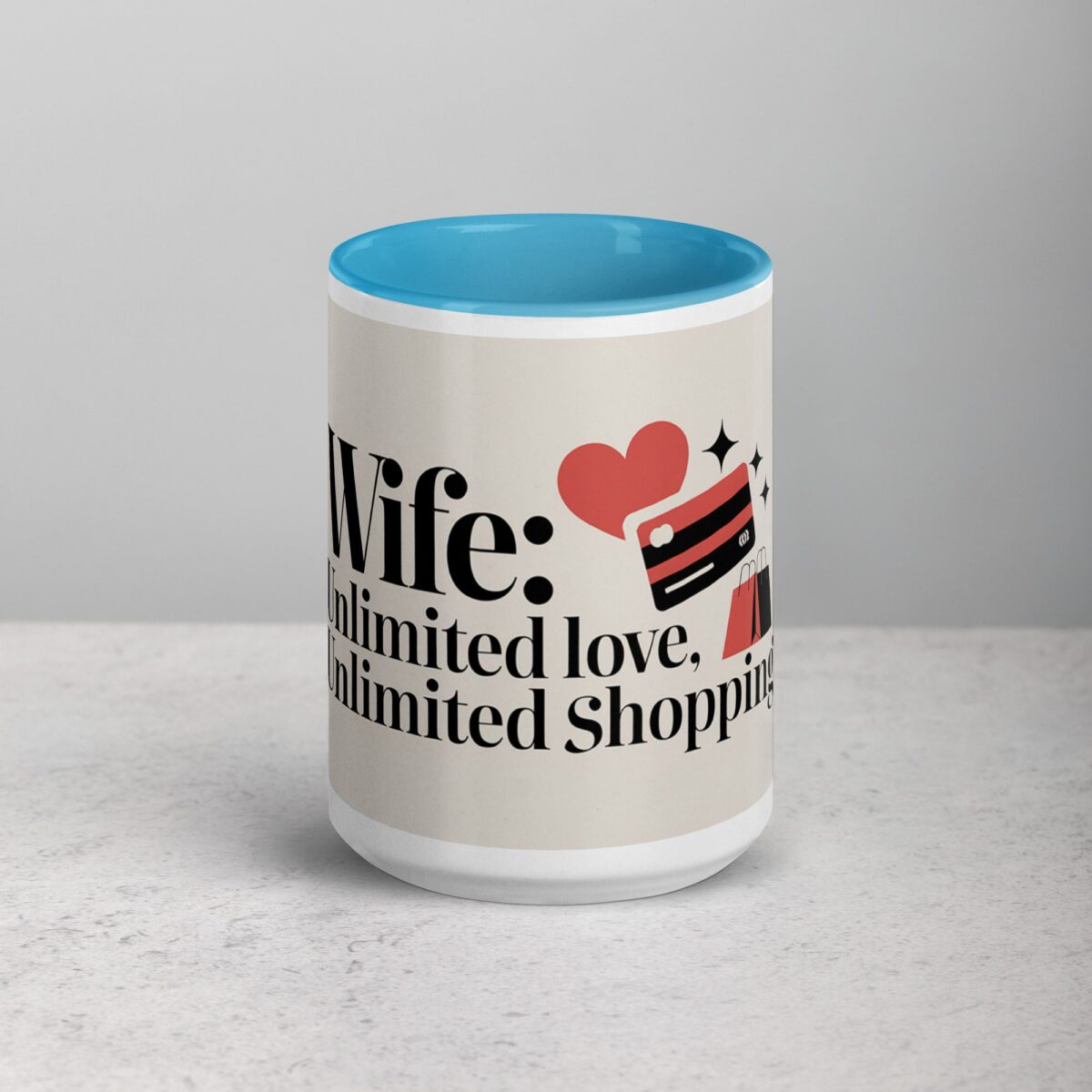 Wife: Unlimited Love, Unlimited Shopping Coffee Mug - Image 16