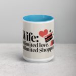 Wife: Unlimited Love, Unlimited Shopping Coffee Mug - Image 16