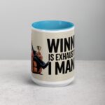 Winning Is Exhausting, But I Manage Donald Trump Mug - Image 17