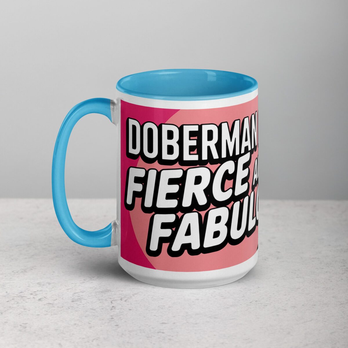 Doberman Mom: Fierce and Fabulous Coffee Mug - Image 18