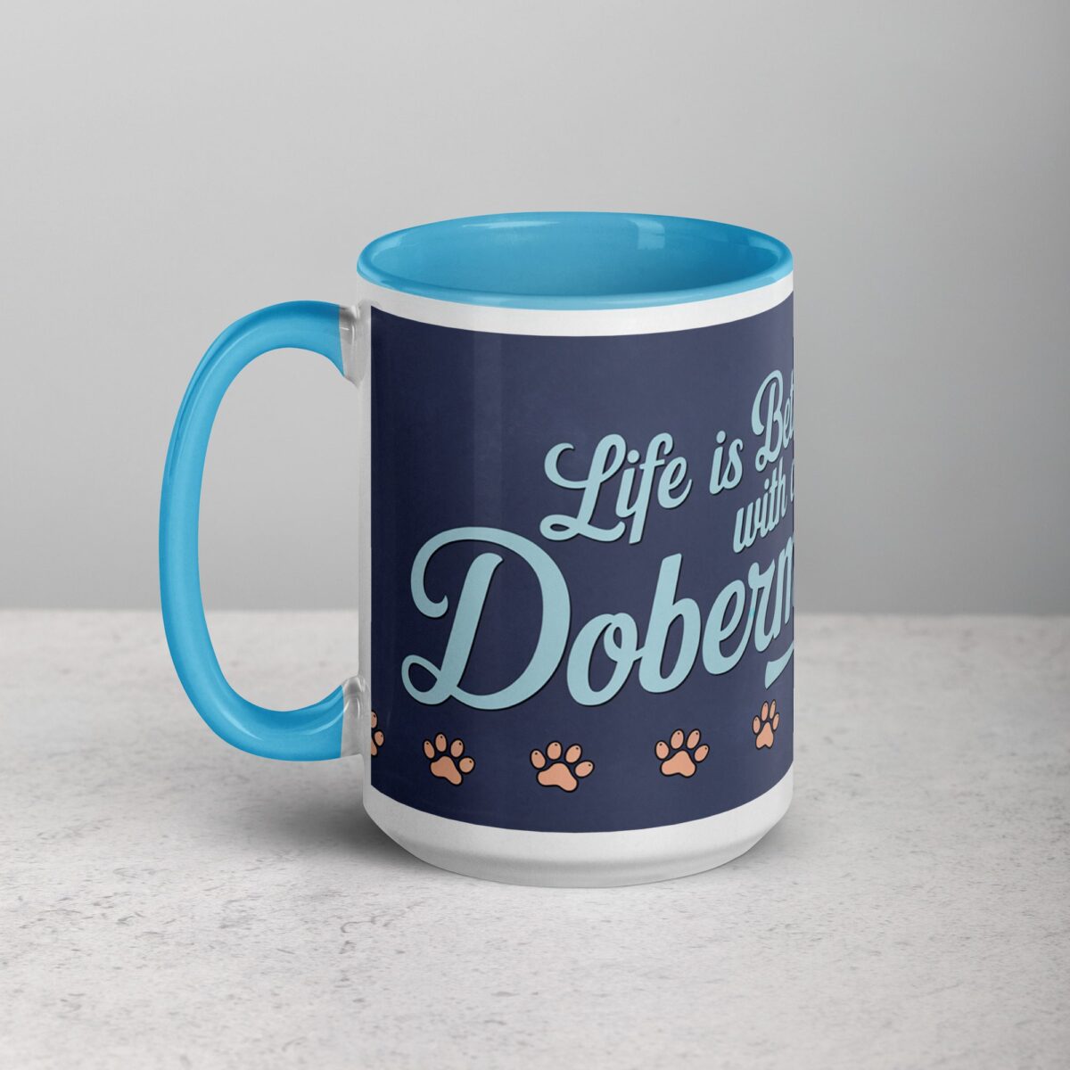 Life Is Better with a Doberman Coffee Mug & Tea Cup - Image 17