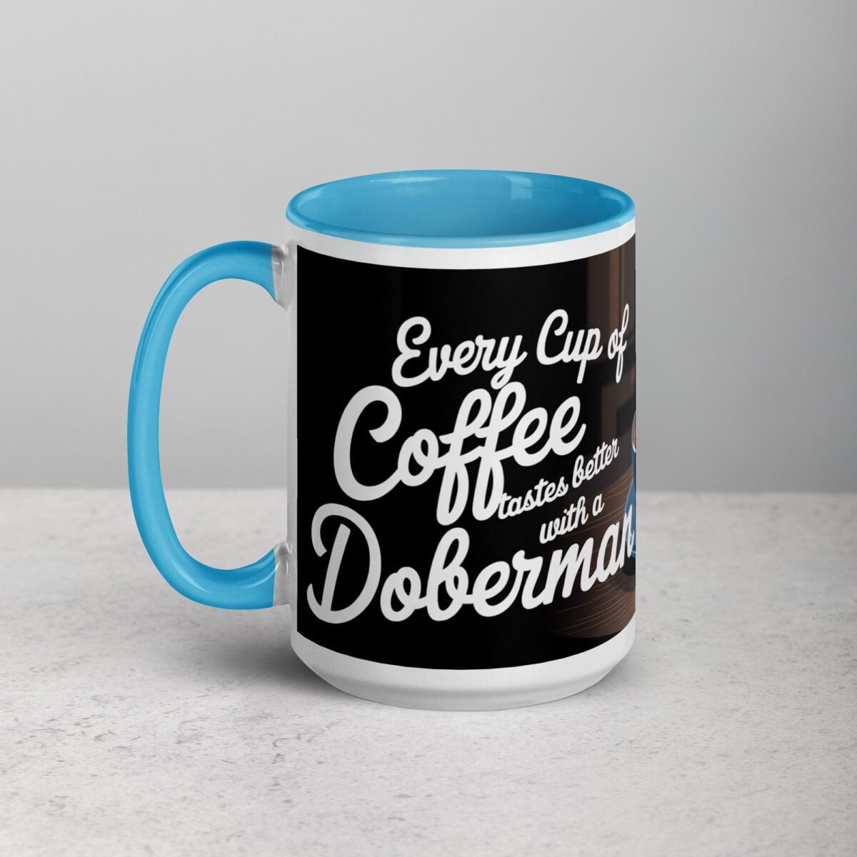 Every Cup of Coffee Tastes Better with a Doberman Mug - Image 17