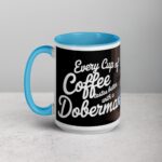 Every Cup of Coffee Tastes Better with a Doberman Mug - Image 17
