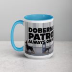 Doberman Patrol: Always on Duty Coffee Mug & Tea Cup - Image 17