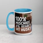 100% Mischief, 0% Regret: My Husky Coffee Mug - Image 17