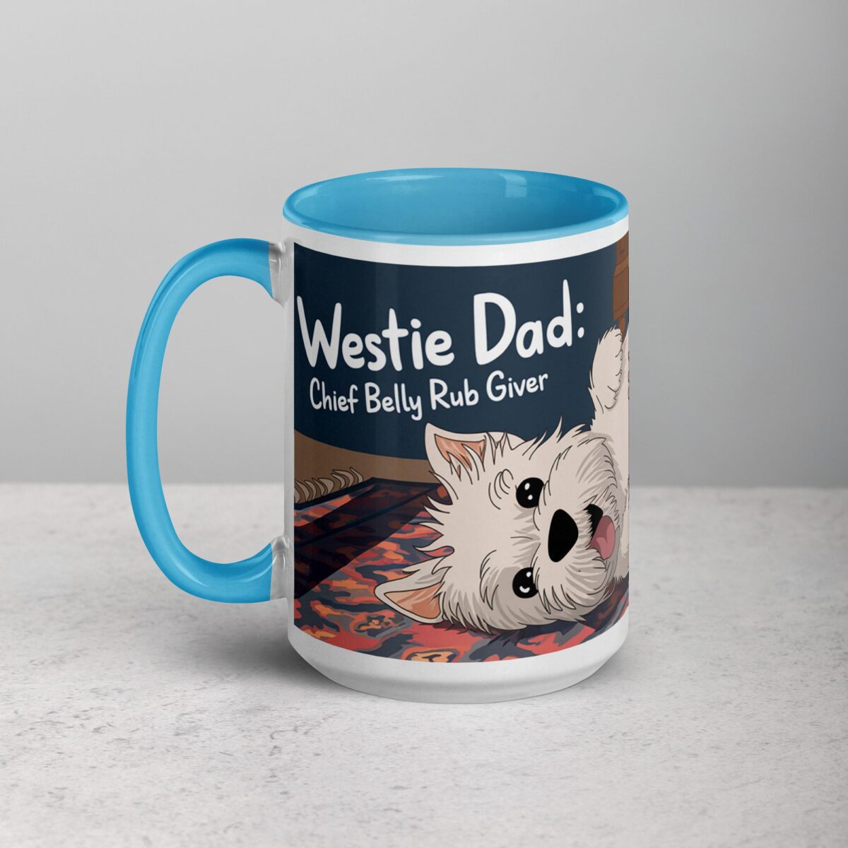 Westie Dad: Chief Belly Rub Giver Coffee Mug - Image 17