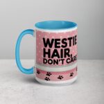 Westie Hair, Don’t Care Coffee Mug - Image 17