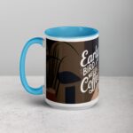 Early Bird Needs Coffee Mug - Image 17