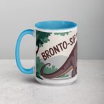 Bronto-Sip Your Coffee Mug - Image 17