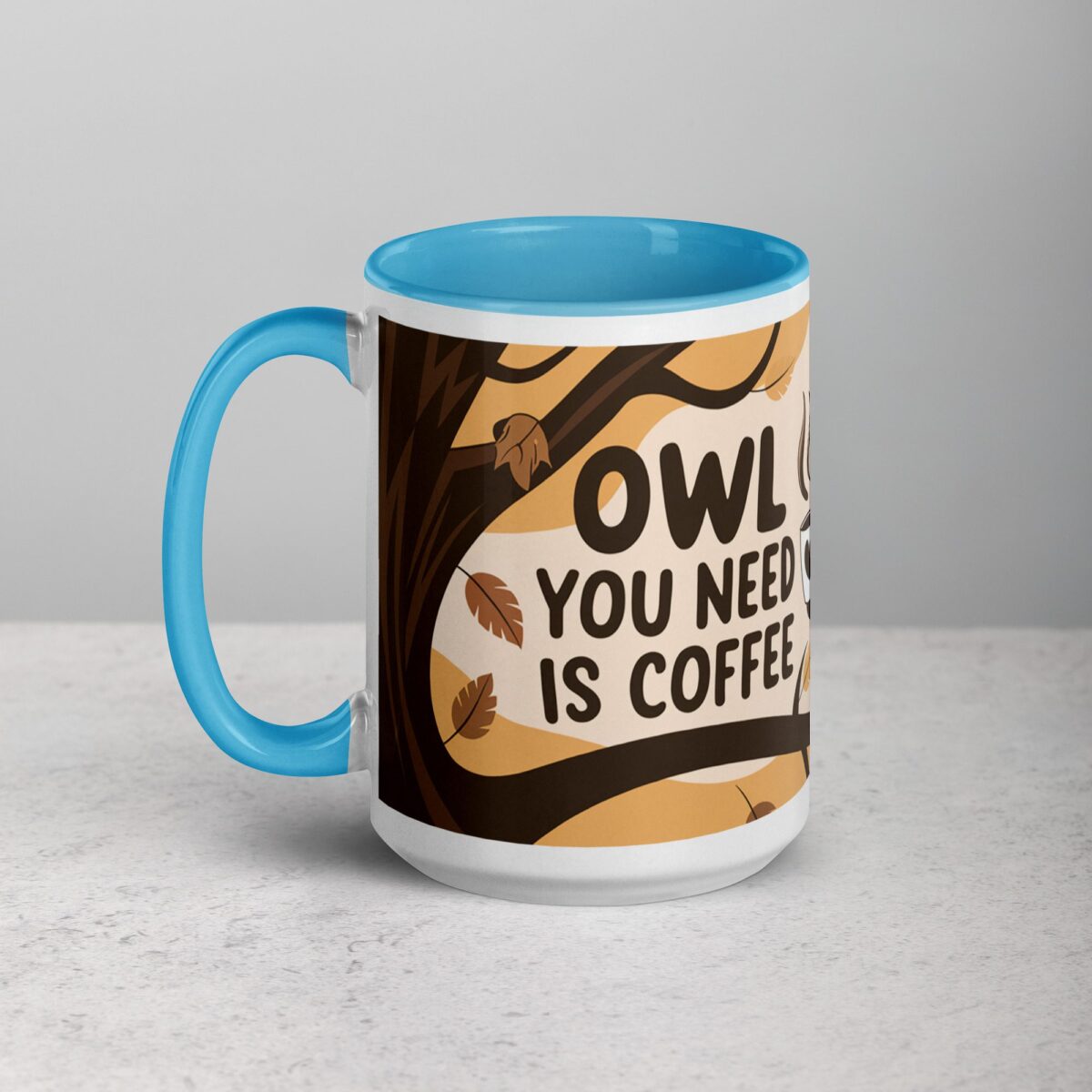 Owl You Need is Coffee Mug - Image 17