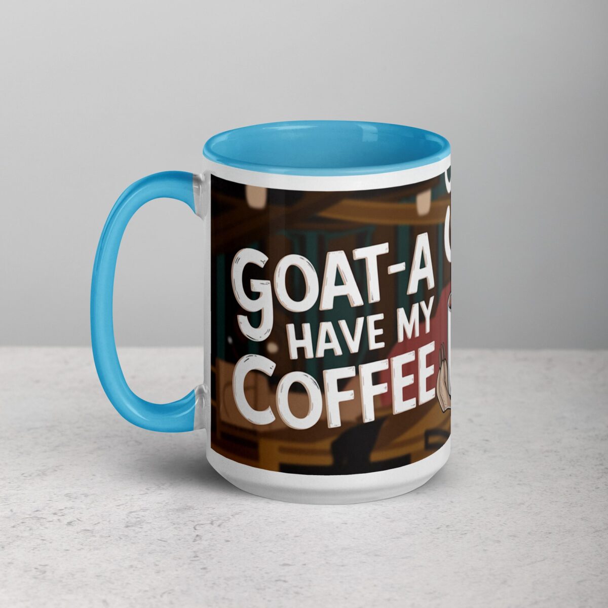Goat-a Have My Coffee Mug - Image 17