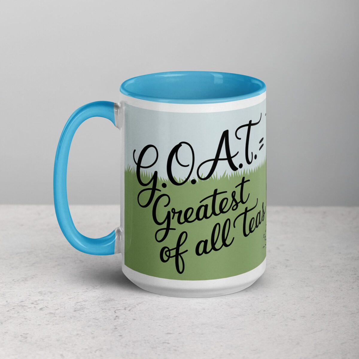 G.O.A.T. = Greatest of All Teas Cup - Image 17