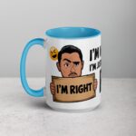 I’m Not Arguing, I’m Just Explaining Why I’m Right Boss Mug - Image 17