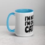I’m Not Lazy, I’m on Cat Time Coffee Mug - Image 17