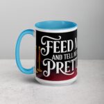 Feed Me and Tell Me I’m Pretty Cat Mug - Image 17