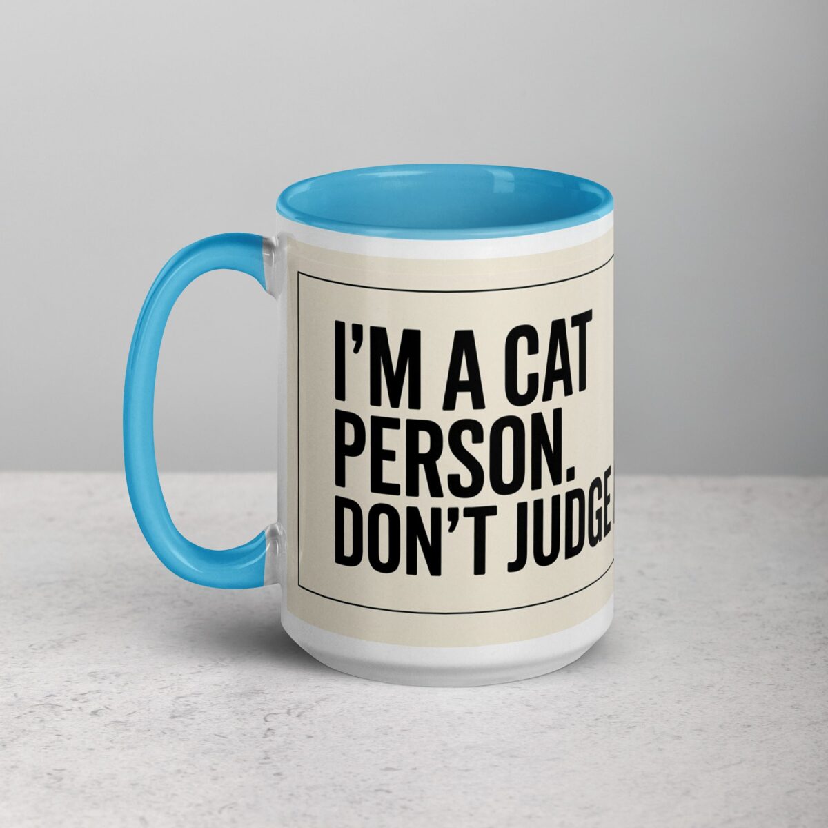 I’m a Cat Person. Don’t Judge Me Mug - Image 17