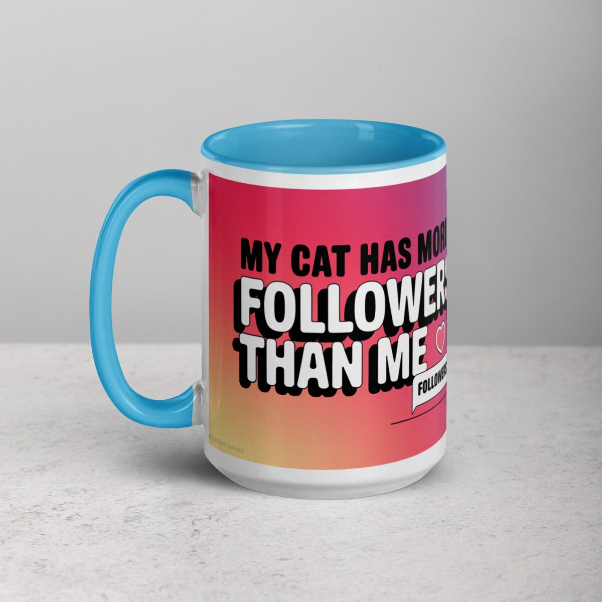 My Cat Has More Followers Than Me Coffee Mug - Image 17