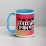 My Cat Has More Followers Than Me Coffee Mug - Image 17