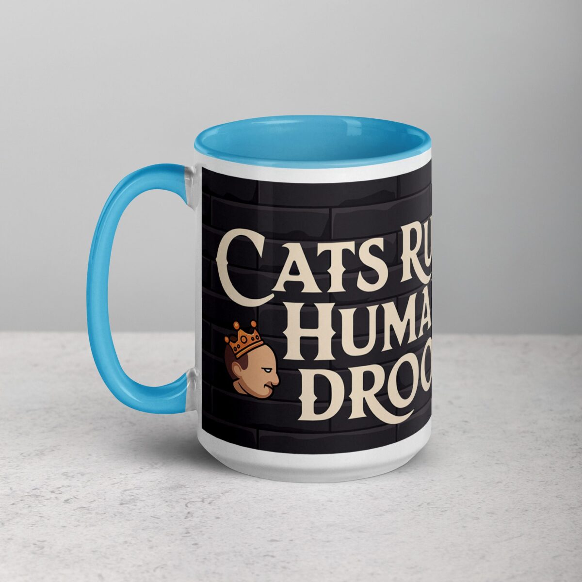 Cats Rule, Humans Drool Coffee Mug - Image 17