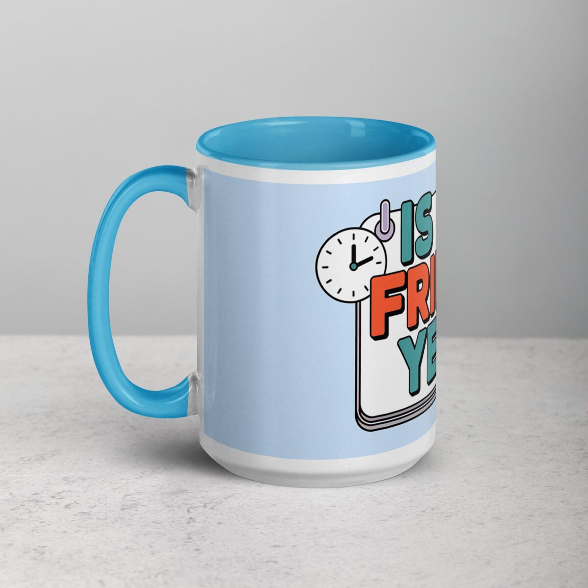 Is It Friday Yet? Colleague Coffee Mug - Image 17