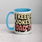 I Keep All My Jokes in a Dad-a-Base Mug - Image 17