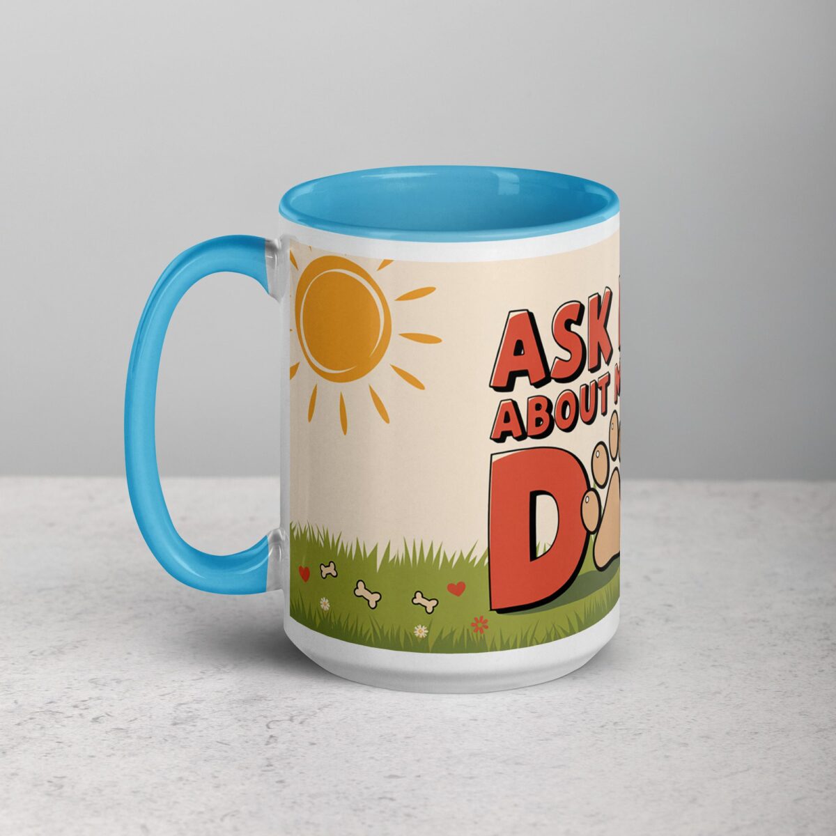 Ask Me About My Dog Coffee Mug & Tea Cup - Image 17