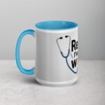 Relax, I’ve Seen Worse Nurse Mug - Image 17