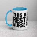 This Is My Resting Nurse Face Mug - Image 17