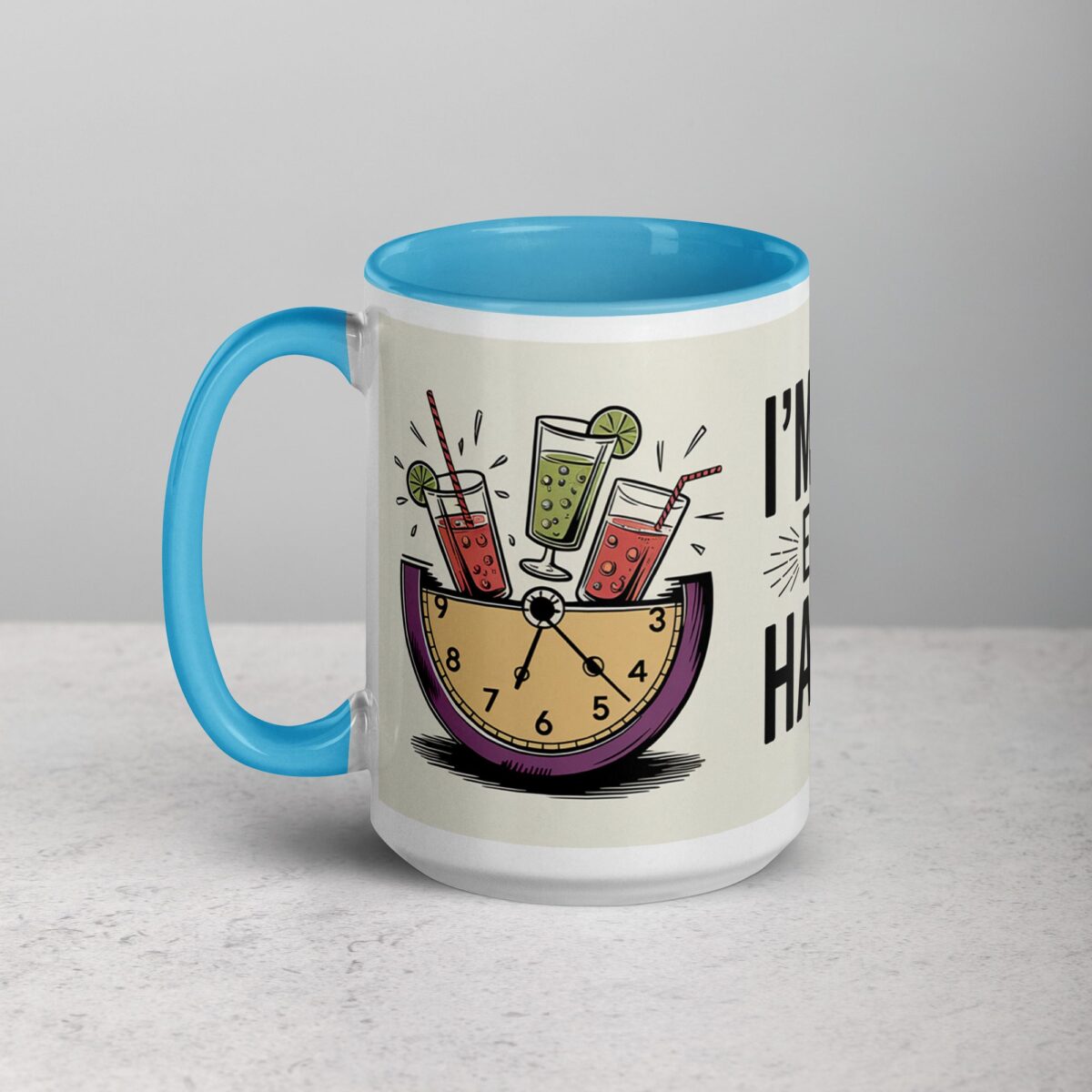 I’m Retired: Every Hour Is Happy Hour Coffee Mug - Image 17