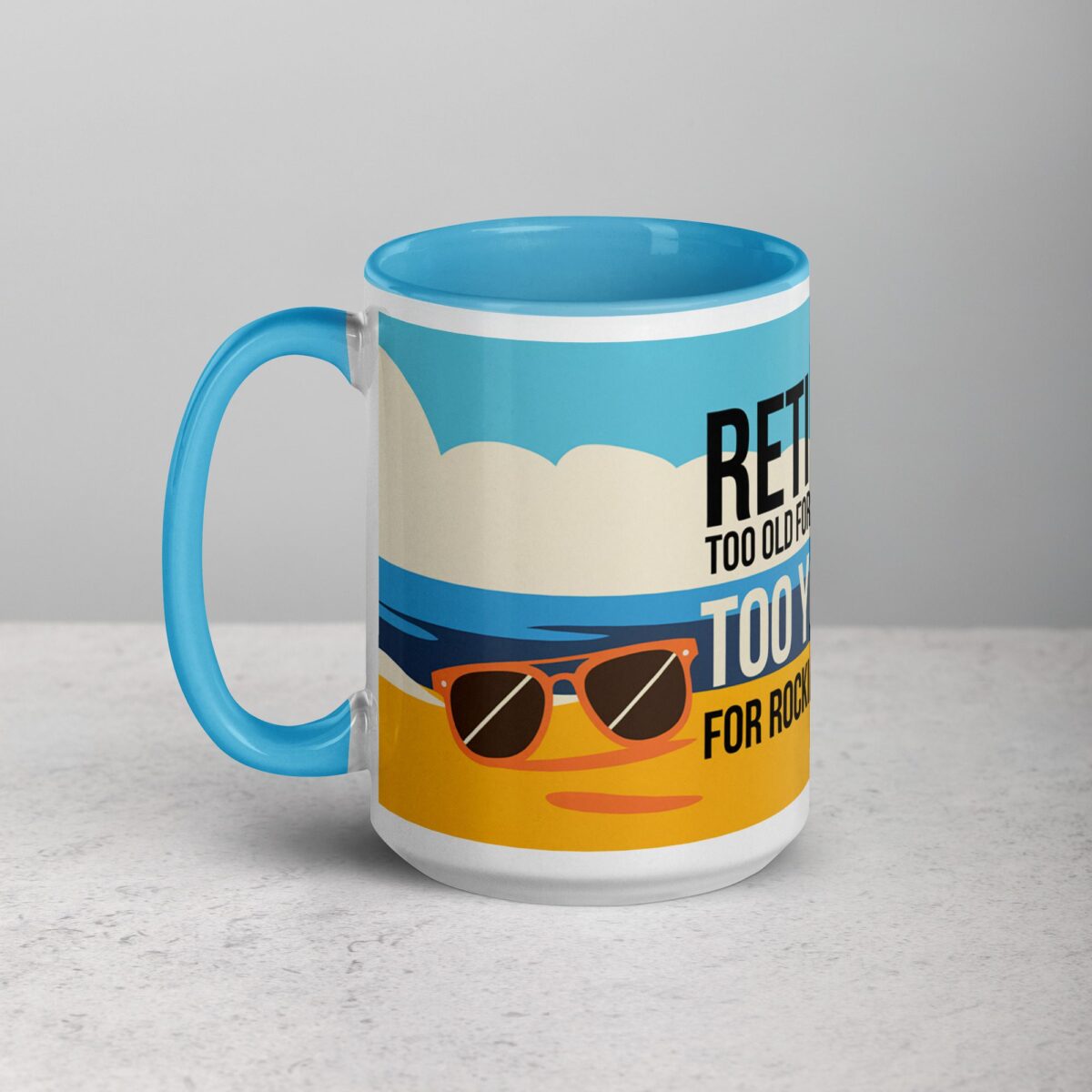 Retired: Too Old for Deadlines, Too Young for Rocking Chairs Mug - Image 17
