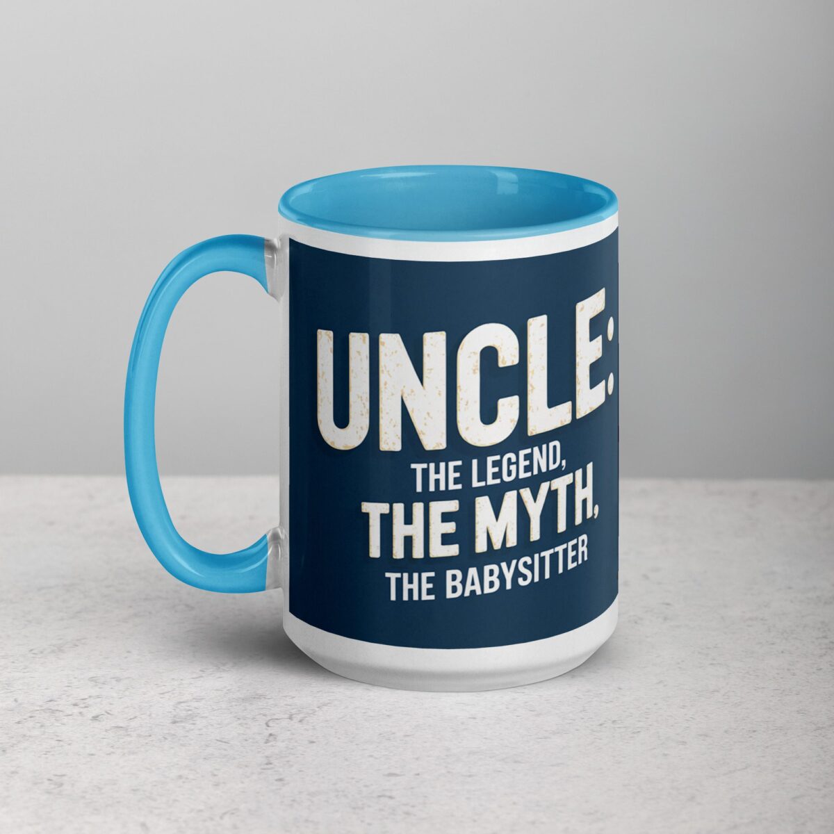 Uncle: The Legend, The Myth, The Babysitter Coffee Mug - Image 17
