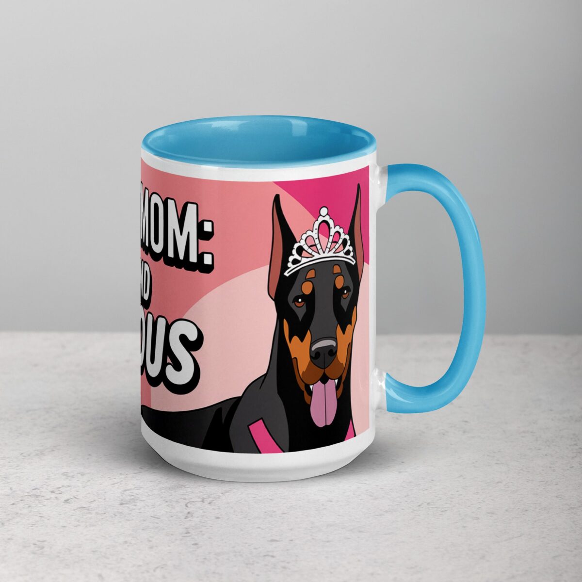 Doberman Mom: Fierce and Fabulous Coffee Mug - Image 19