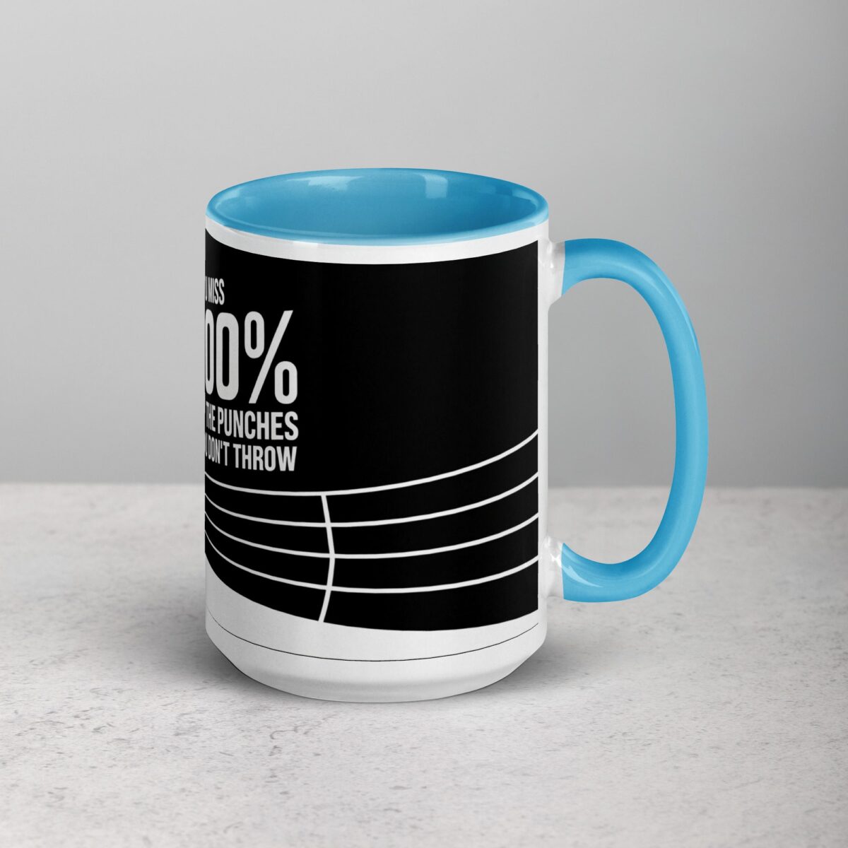 You Miss 100% of the Punches You Don’t Throw Boxing Mug - Image 18