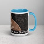 Coffee: The Only Thing Older Than Dinosaurs Mug - Image 18