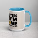 My Employees Think I’m Awesome Boss Mug - Image 18